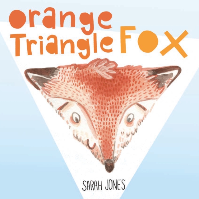 Orange, Triangle, Fox, Board book Book