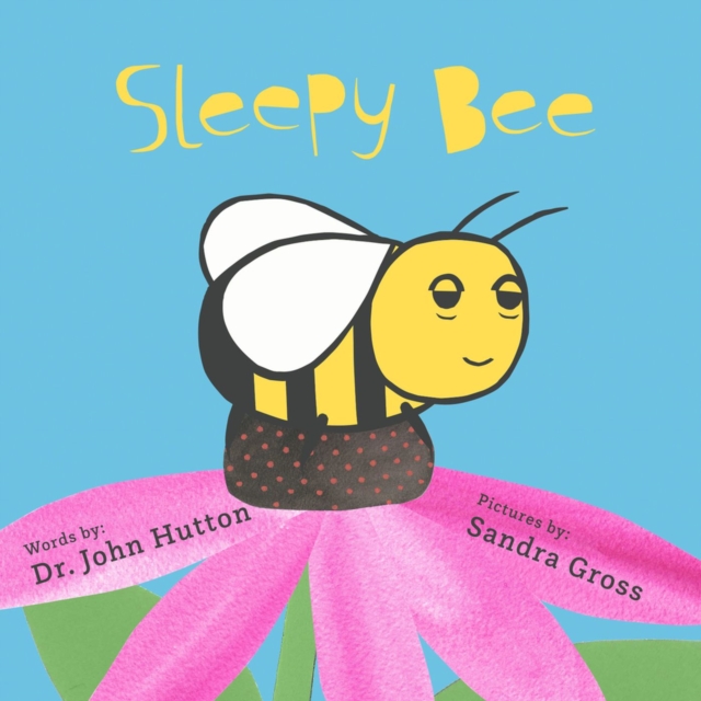 Sleepy Bee, Board book Book