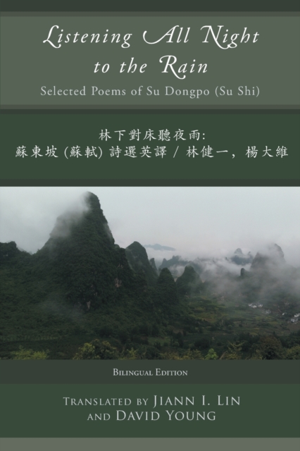 Listening All Night to the Rain : Selected Poems of Su Dongpo (Su Shi), Paperback / softback Book