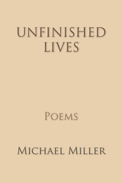 Unfinished Lives, Paperback / softback Book