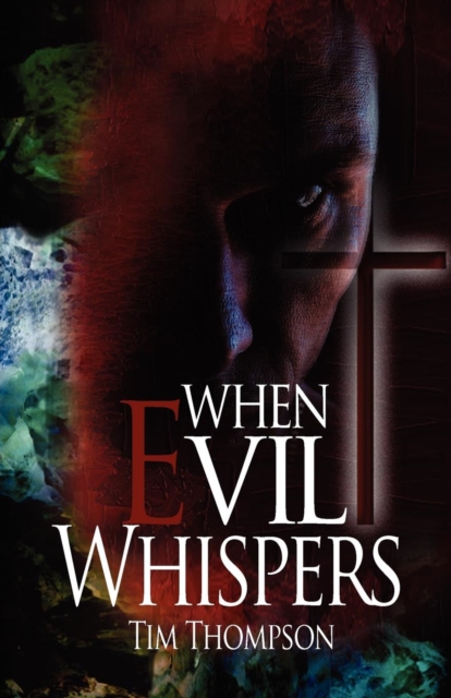 When Evil Whispers, Paperback / softback Book