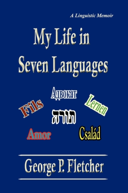 My Life in Seven Languages, Paperback Book
