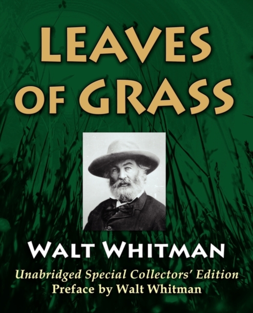 Leaves Of Grass : Unabridged Special Collectors Edition [With Preface By Walt Whitman], Paperback / softback Book