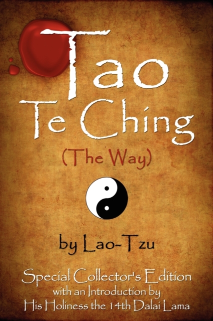 Tao Te Ching (The Way) by Lao-Tzu : Special Collector's Edition with an Introduction by the Dalai Lama, Paperback / softback Book