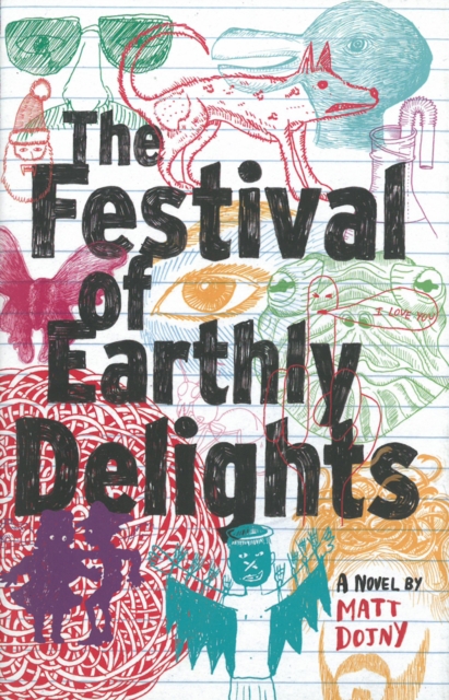 The Festival of Earthly Delights, Hardback Book