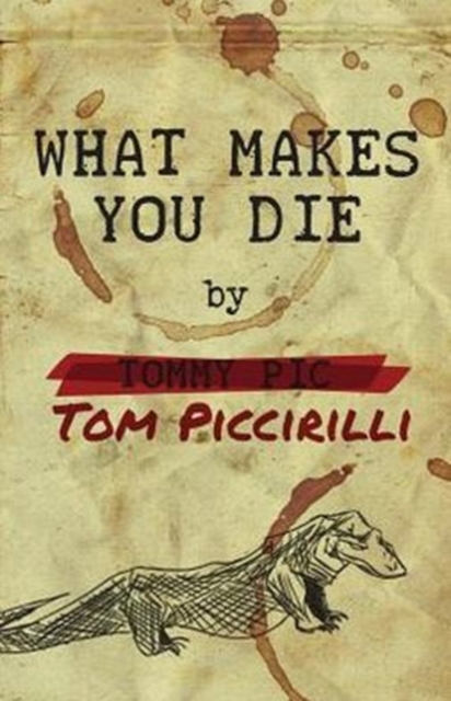 What Makes You Die, Paperback / softback Book