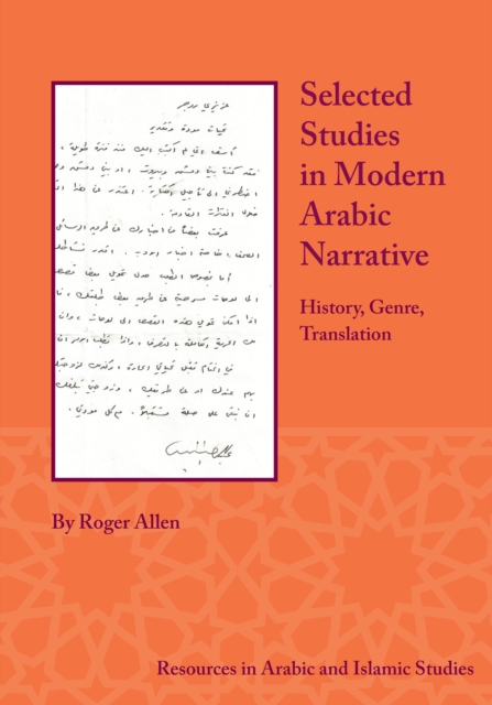 Selected Studies in Modern Arabic Narrative : History, Genre, Translation, PDF eBook