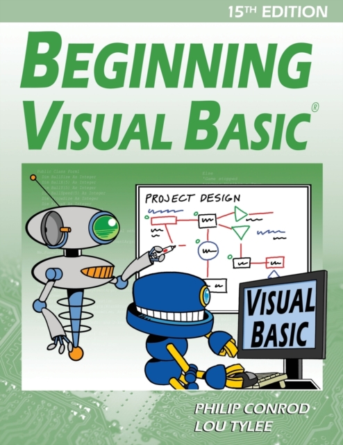 Beginning Visual Basic : A Step by Step Computer Programming Tutorial, Paperback / softback Book