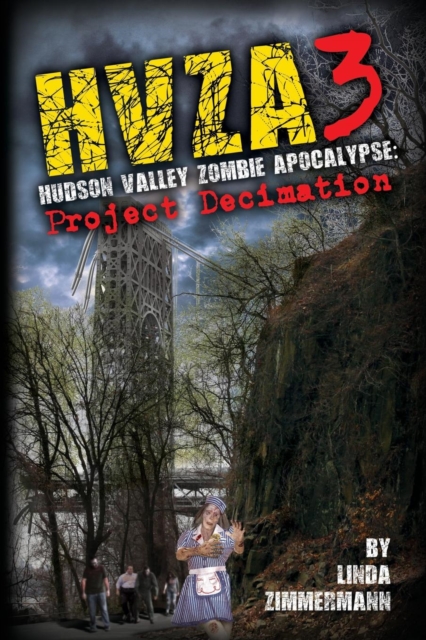 Hvza 3 : Hudson Valley Zombie Apocalypse, Paperback / softback Book
