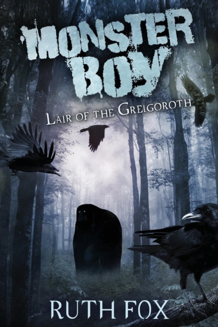 Monster Boy : Lair of the Grelgoroth, Paperback / softback Book