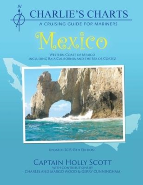 Charlie's Charts : Western Coast of Mexico and Baja, Paperback / softback Book