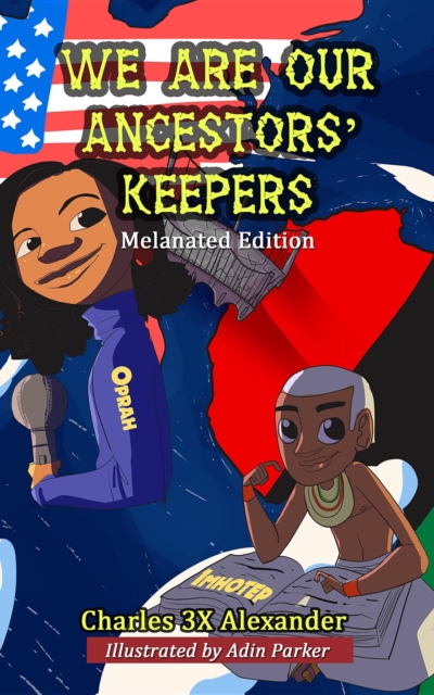 We Are Our Ancestors' Keepers, EPUB eBook