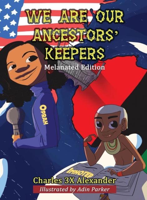 We Are Our Ancestors' Keepers, Hardback Book