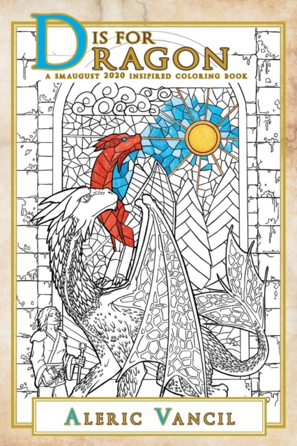 D is for Dragon : A Smaugust 2020 Inspired Coloring Book, Paperback / softback Book
