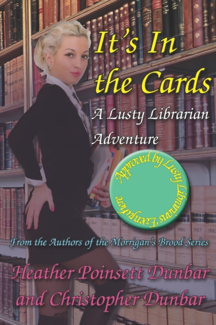 It's In the Cards : A Lusty Librarian Adventure, Paperback / softback Book