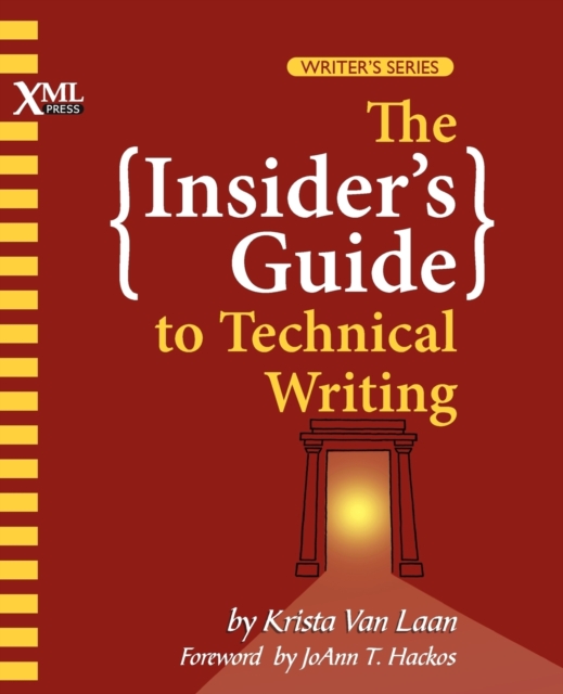 The Insider's Guide to Technical Writing, Paperback / softback Book