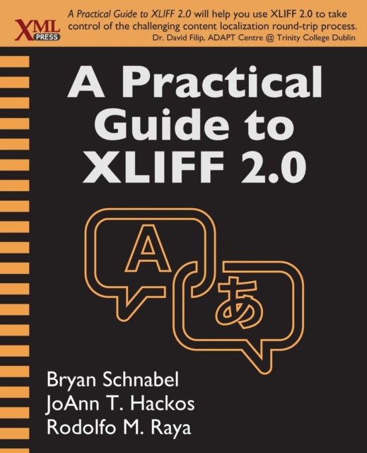 A Practical Guide to Xliff 2.0, Paperback / softback Book