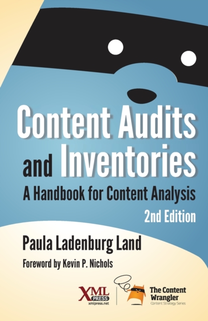 Content Audits and Inventories : A Handbook for Content Analysis, Paperback / softback Book