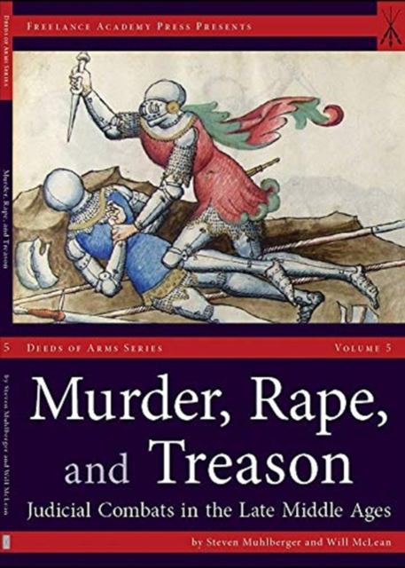 Murder, Rape, and Treason : Judicial Combats in the Late Middle Ages, Paperback / softback Book