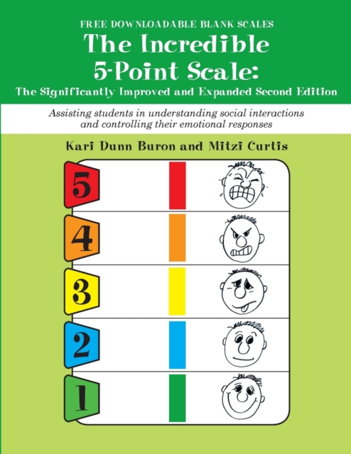 The Incredible 5-Point Scale : The Significantly Improved and Expanded Second Edition, Paperback / softback Book