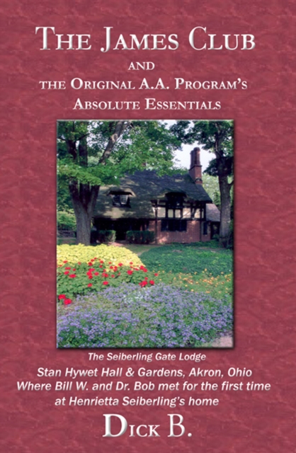 The James Club and The Original A.A. Programs Absolute Essentials, EPUB eBook