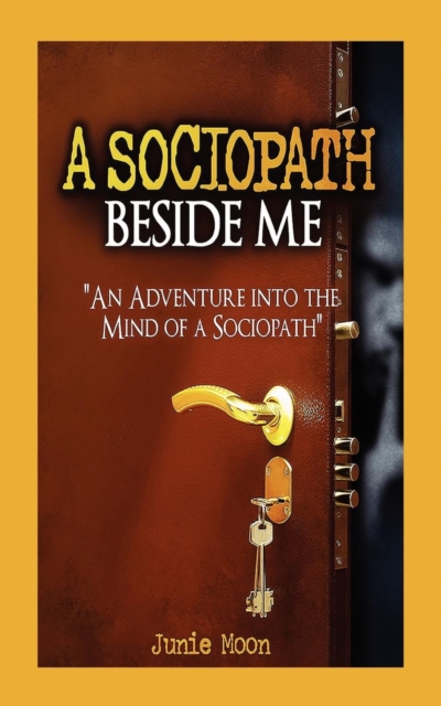 A Sociopath Beside Me, Paperback / softback Book