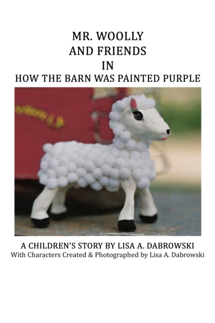 Mr. Woolly and Friends in How the Barn Was Painted Purple, EPUB eBook
