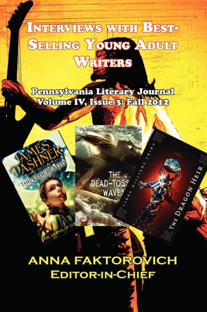 Interviews with Best-Selling Young Adult Writers : Pennsylvania Literary Journal, Paperback / softback Book