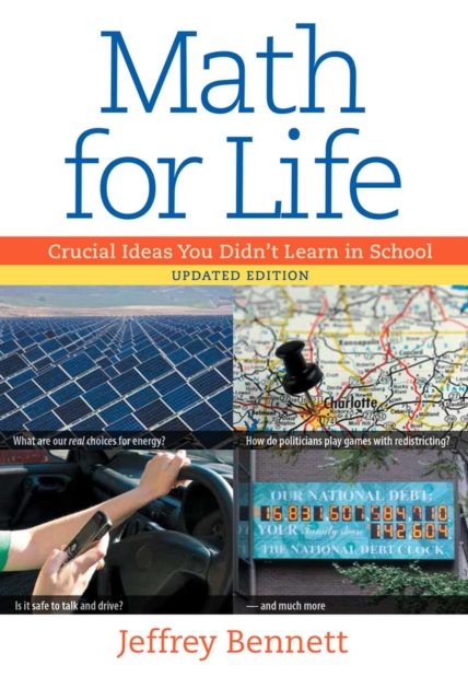 Math for Life : Crucial Ideas You Didn't Learn in School, Hardback Book