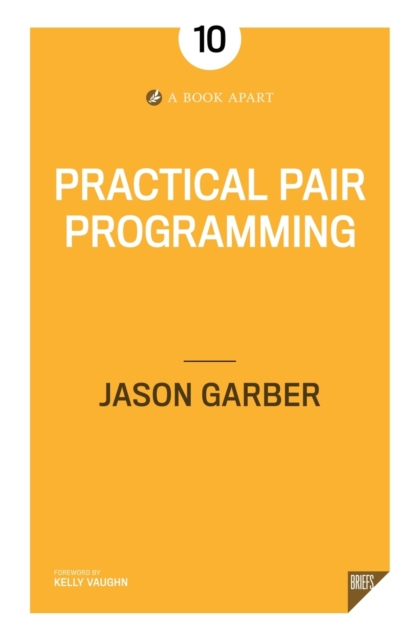 Practical Pair Programming, Paperback / softback Book