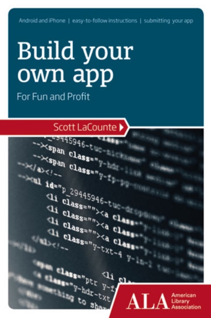 Build Your Own App for Fun and Profit, Paperback / softback Book