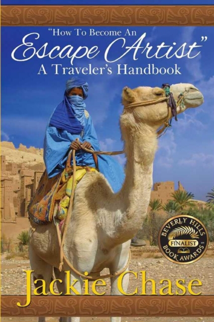 How to Become an Escape Artist : A Traveler's Handbook, Paperback / softback Book