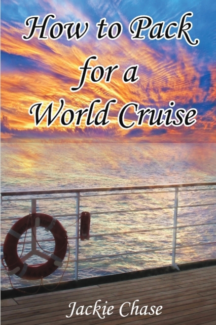 How To Pack for a World Cruise, Paperback / softback Book