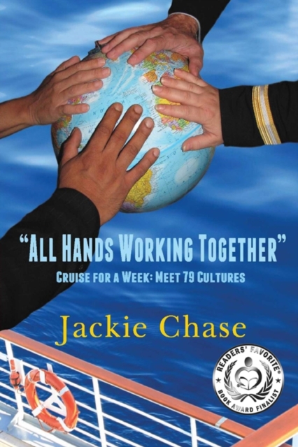 "All Hands Working Together Cruise for a Week : Meet 79 Cultures, Paperback / softback Book