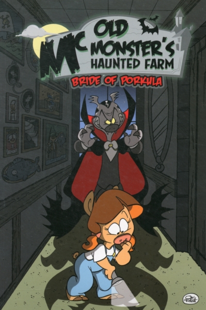 Old McMonsters Haunted Farm: Bride of Porkula, Paperback / softback Book