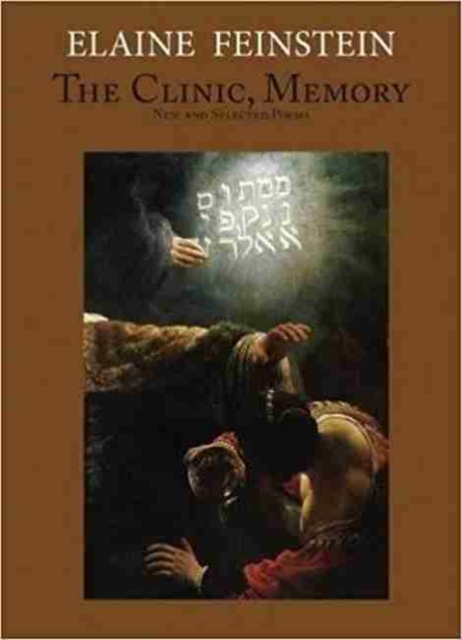 The Clinic, Memory : New and Selected Poems, Paperback / softback Book