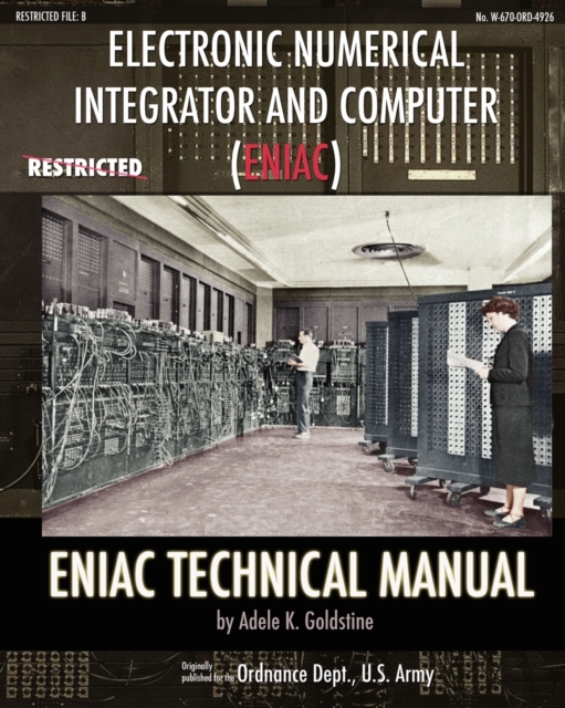 Electronic Numerical Integrator and Computer (Eniac) Eniac Technical Manual, Paperback / softback Book