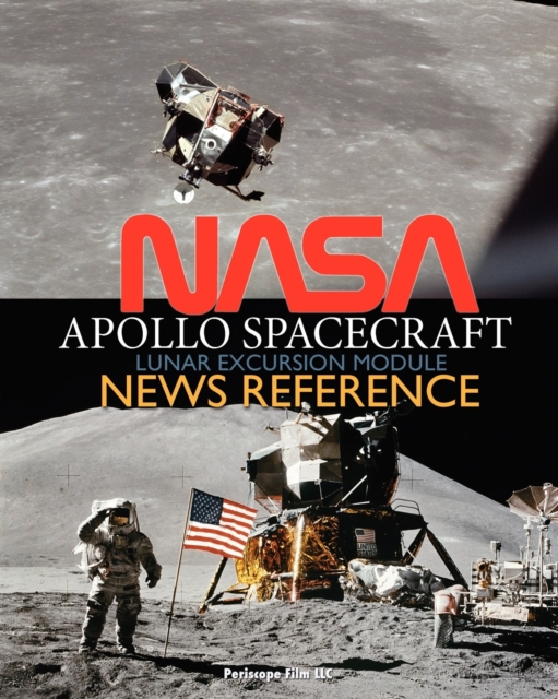 NASA Apollo Spacecraft Lunar Excursion Module News Reference, Paperback / softback Book