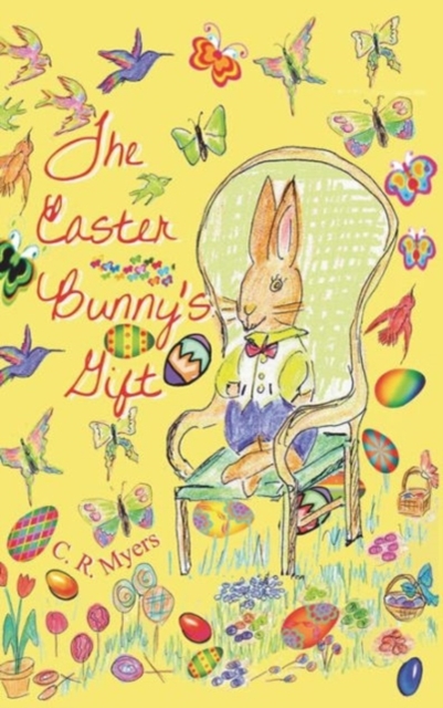 The Easter Bunny's Gift, Hardback Book