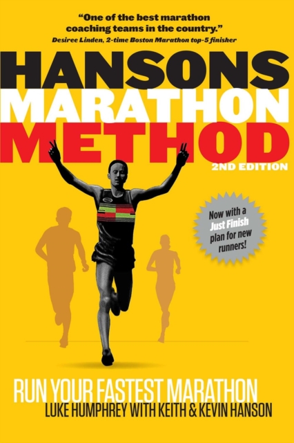 Hansons Marathon Method : Run Your Fastest Marathon the Hansons Way, Paperback / softback Book