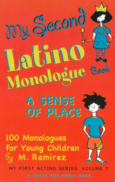 My Second Latino Monologue Book : A Sense of Place, 100 Monologues for Young Children, EPUB eBook