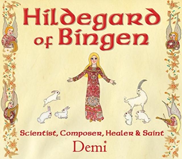Hildegard of Bingen : Scientist, Composer, Healer, and Saint, Hardback Book