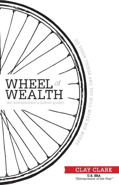 The Wheel of Wealth - An Entrepreneur's Action Guide, Paperback / softback Book