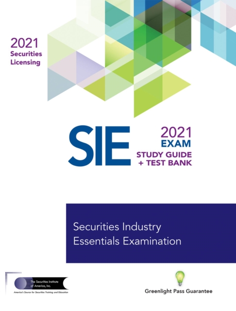 SECURITIES INDUSTRY ESSENTIALS EXAM STUDY GUIDE 2021 + TEST BANK, EPUB eBook