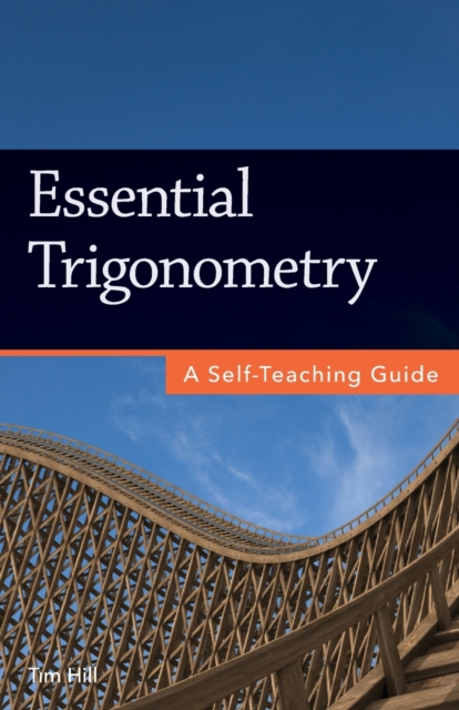 Essential Trigonometry : A Self-Teaching Guide, Paperback / softback Book
