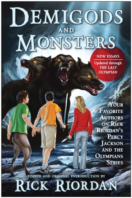Demigods and Monsters : Your Favorite Authors on Rick Riordan's Percy Jackson and the Olympians Series, Paperback / softback Book