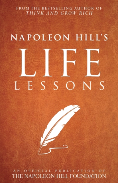 Napoleon Hill's Life Lessons, Paperback / softback Book