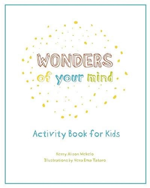 Wonders of Your Mind : Kid's Activity Book, Paperback / softback Book