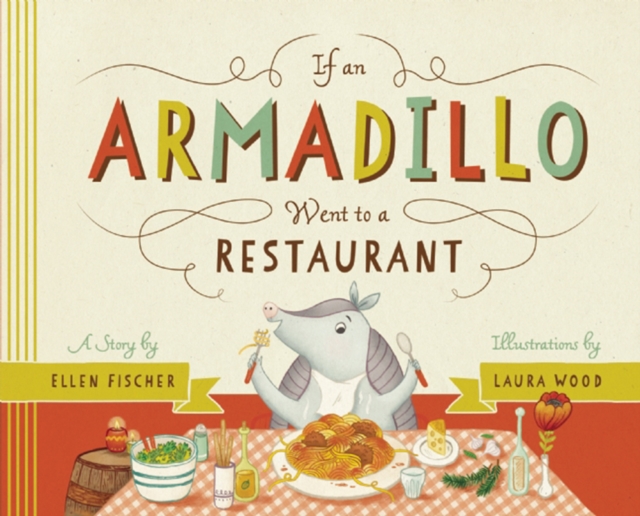 If An Armadillo Went to a Restaurant, EPUB eBook