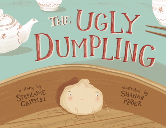 The Ugly Dumpling, Hardback Book